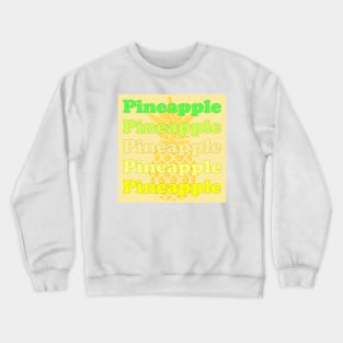 PINEAPPLE Crewneck Sweatshirt